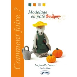 Modelage en pâte Sculpey :...